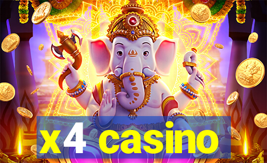x4 casino